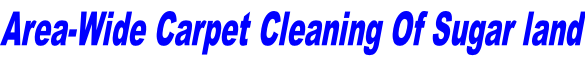 Area-Wide Carpet Cleaning Of Sugar land